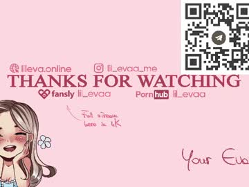 Lil_eva — XXX Stream on Chaturbate Live nude cam model lil_eva on Chaturbate