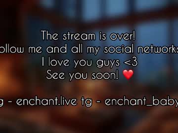Enchant_baby_ — Private Show on Chaturbate Live nude cam model enchant_baby_ on Chaturbate